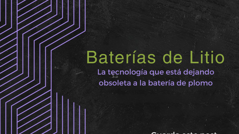 Baterías de Litio: La tecnología que está dejando obsoleta a la batería de plomo